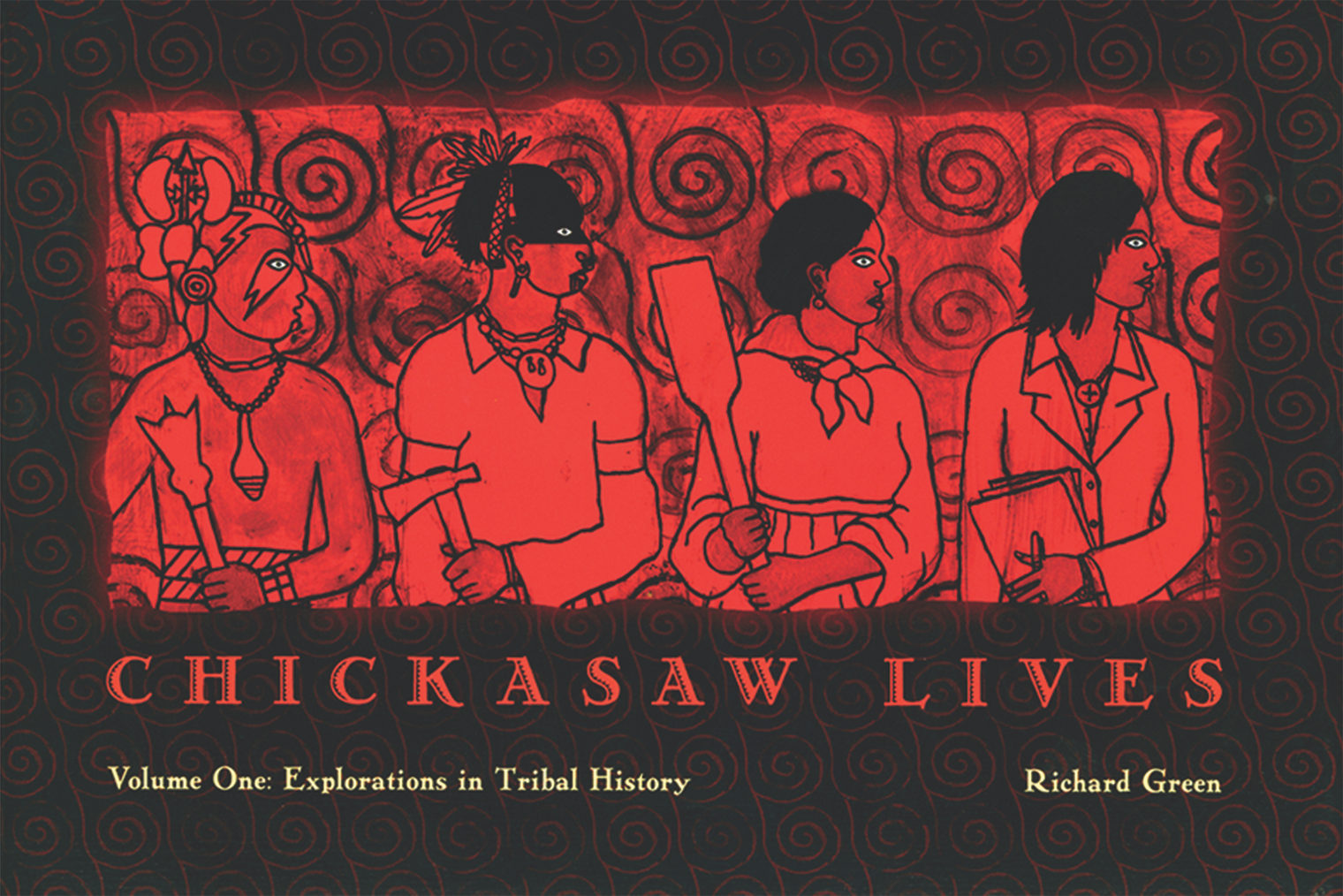 Chickasaw Lives Volume One