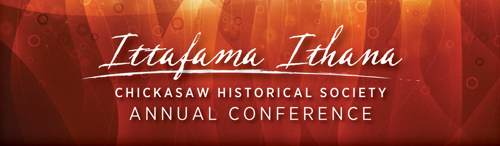 Chickasaw Historical Society Conference – Aachompa'