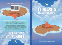 Chikasha Nannikbi Anoli (Chickasaw Creation Story)