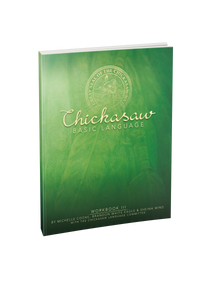 Chickasaw Basic Language: Workbook III